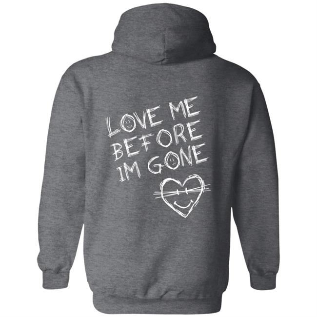VZN Clothing Merch Love Me Before I'm Gone Shirt VZN Clothing Merch Love Me Before I'm Gone Shirt