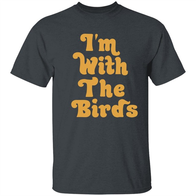 I’M With The Birds T Shirt Jeffrey I’M With The Birds T Shirt Jeffrey