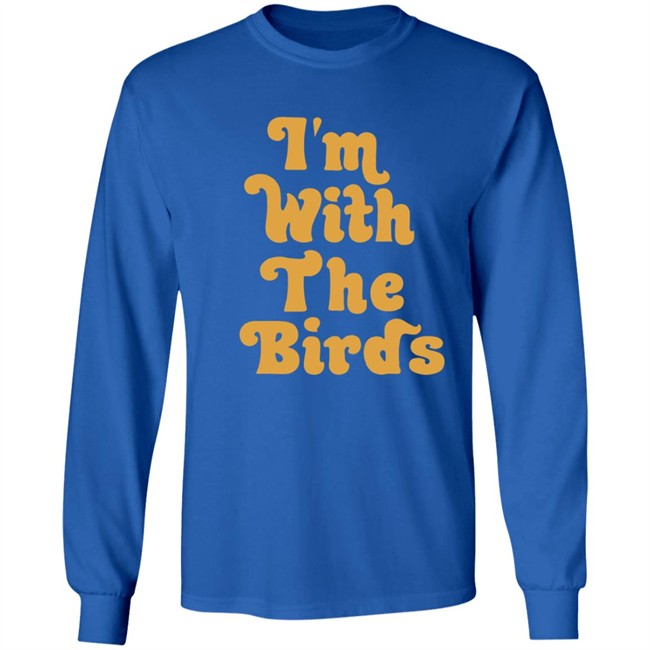 I’M With The Birds T Shirt Jeffrey I’M With The Birds T Shirt Jeffrey