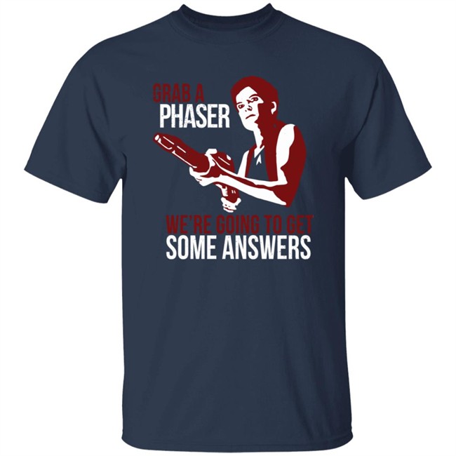 Indiegogo Merch Janeway Shirt Grab A Phaser We're Going To Get Some Answers Women's T Shirt Terry Farrell Indiegogo Merch Janeway Shirt Grab A Phaser We're Going To Get Some Answers Women's T Shirt Terry Farrell