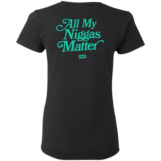 All My Nigs Matter Hoodie Kyy All My Nigs Matter Hoodie Kyy