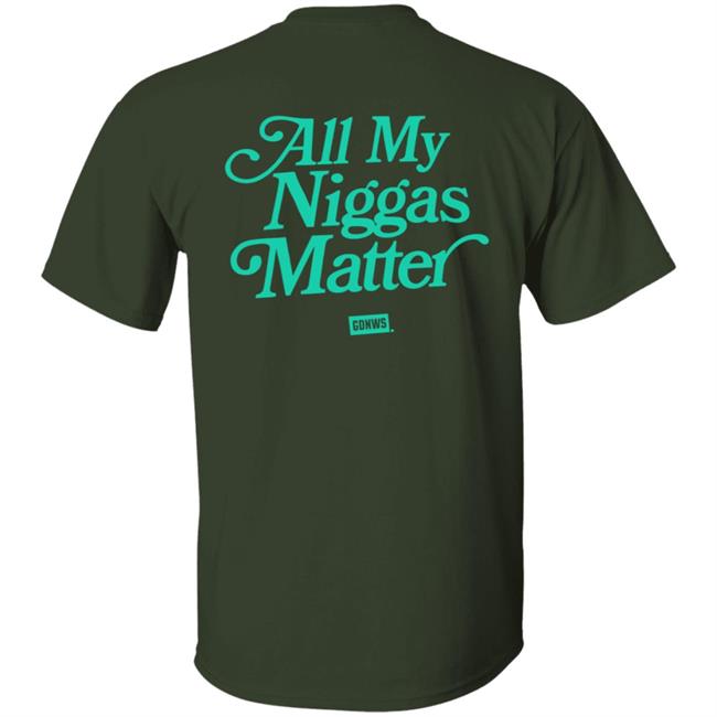All My Nigs Matter Hoodie Kyy All My Nigs Matter Hoodie Kyy