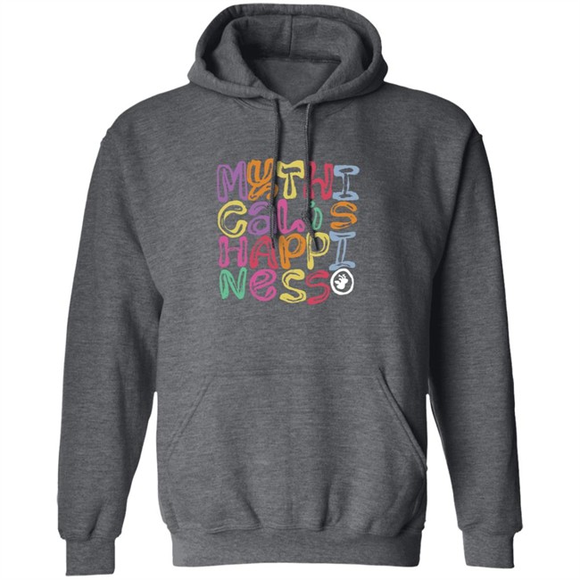 Mythical Merch Mythical Is Happiness Hoodie Mythical Merch Mythical Is Happiness Hoodie
