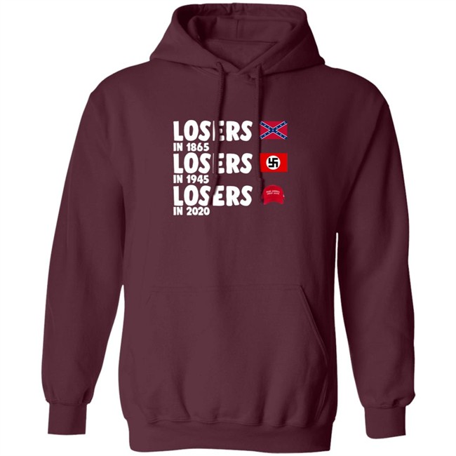 Confederate States Losers In 1865 Nazi Germany Losers In 1945 Trump Losers In 2020 Shirt Confederate States Losers In 1865 Nazi Germany Losers In 1945 Trump Losers In 2020 Shirt