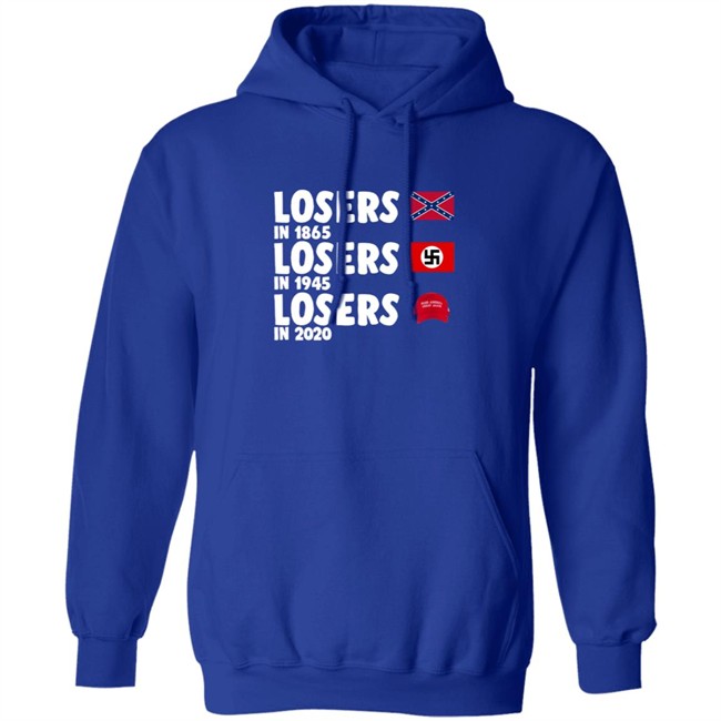 Confederate States Losers In 1865 Nazi Germany Losers In 1945 Trump Losers In 2020 Shirt Confederate States Losers In 1865 Nazi Germany Losers In 1945 Trump Losers In 2020 Shirt