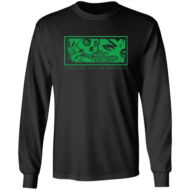 Max Official Merch Working For The Weekend Long Sleeve T Shirt