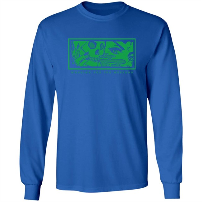 Max Official Merch Working For The Weekend Long Sleeve T Shirt Max Official Merch Working For The Weekend Long Sleeve T Shirt