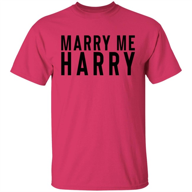 Marry Me Harry Shirt Marry Me Harry Shirt