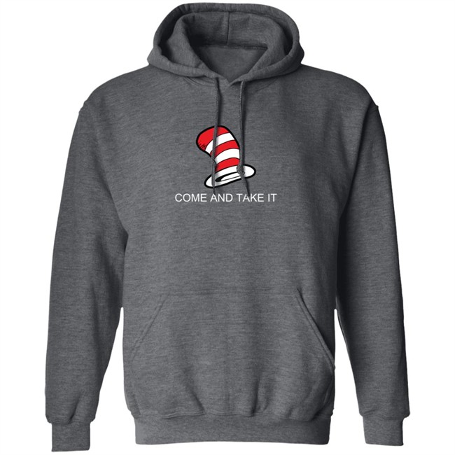 Come And Get It Cat In the Hat Shirt Come And Get It Cat In the Hat Shirt