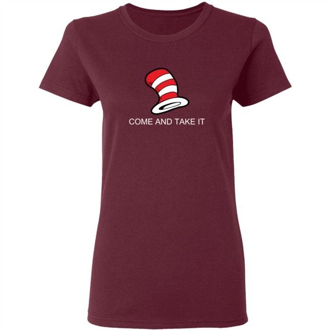 Come And Get It Cat In the Hat Shirt Come And Get It Cat In the Hat Shirt