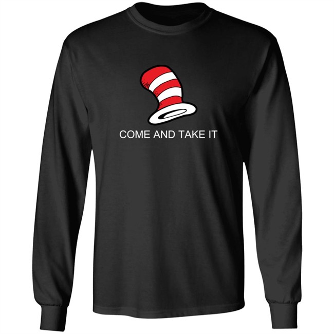 Come And Get It Cat In the Hat Shirt Come And Get It Cat In the Hat Shirt