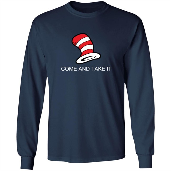 Come And Get It Cat In the Hat Shirt Come And Get It Cat In the Hat Shirt