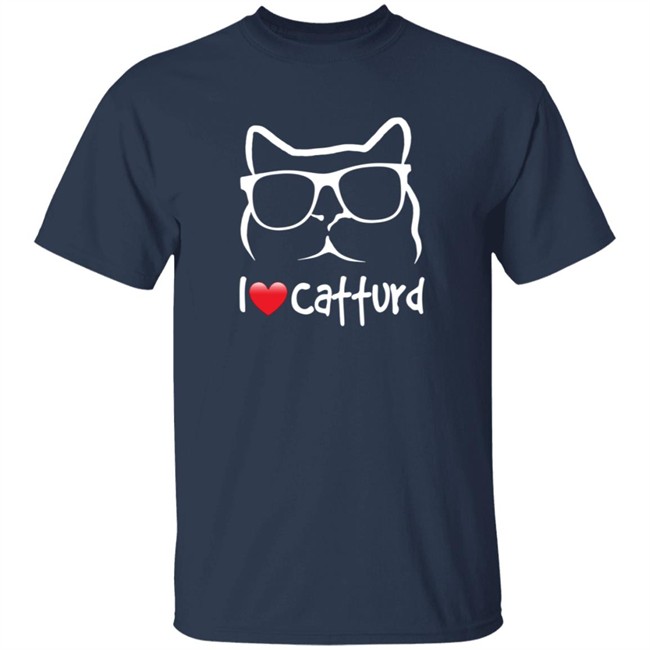 I Love Catturd Merch Catturd T Shirt Christine Kobylarz I Love Catturd Merch Catturd T Shirt Christine Kobylarz