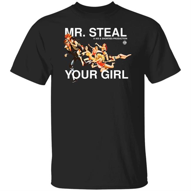 Mr Steal Your Girl A 40S And Shorties Production Shirt