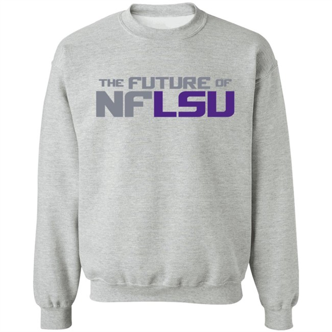 The Future Of NFLSU Shirt The Future Of NFLSU Shirt