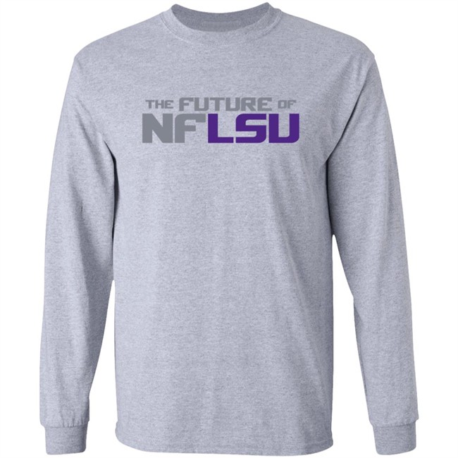 The Future Of NFLSU Shirt The Future Of NFLSU Shirt