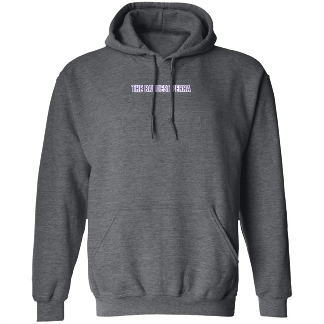 Louie Castro Merch The Baddest Perra Shirt Hoodie Louie Castro Merch The Baddest Perra Shirt Hoodie