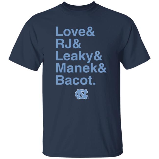 Breakingt Merch Unc Basketball Love & Rj & Leaky & Manek & Bacot Shirt Chewydstcarla