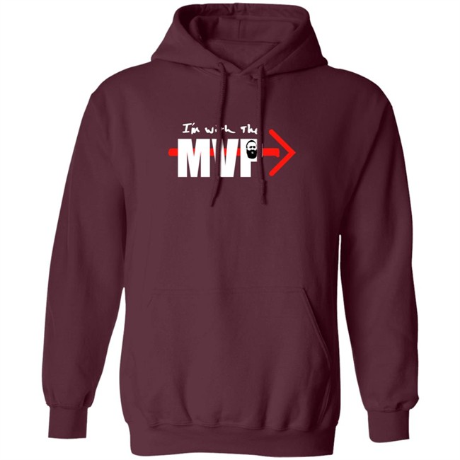 Im With The Mvp Hoodie P J Tucker Im With The Mvp Hoodie P J Tucker