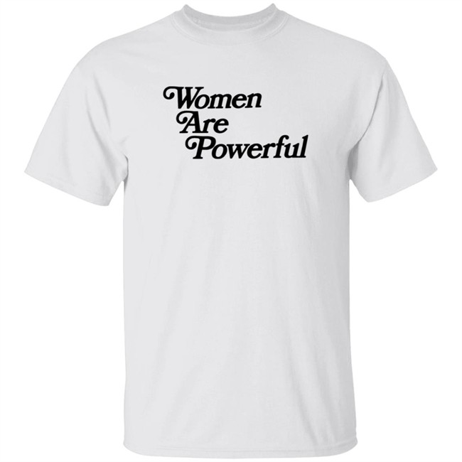 Onedna Merch Women Are Powerful Shirt Jack Flaherty