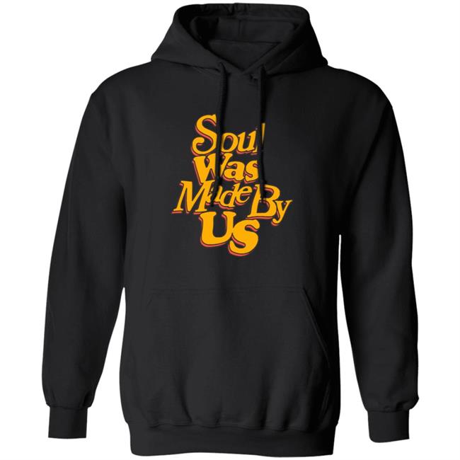 JFG ConverseSoul Was Made By Us Hoodie