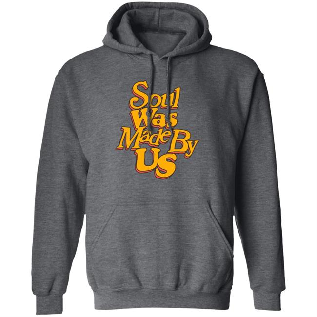 JFG ConverseSoul Was Made By Us Hoodie JFG ConverseSoul Was Made By Us Hoodie