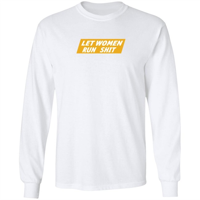 Crooked Store Merch Let Women Run Shit T Shirt Crooked Store Merch Let Women Run Shit T Shirt