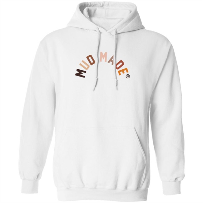 Mud Made Merch Hoodie