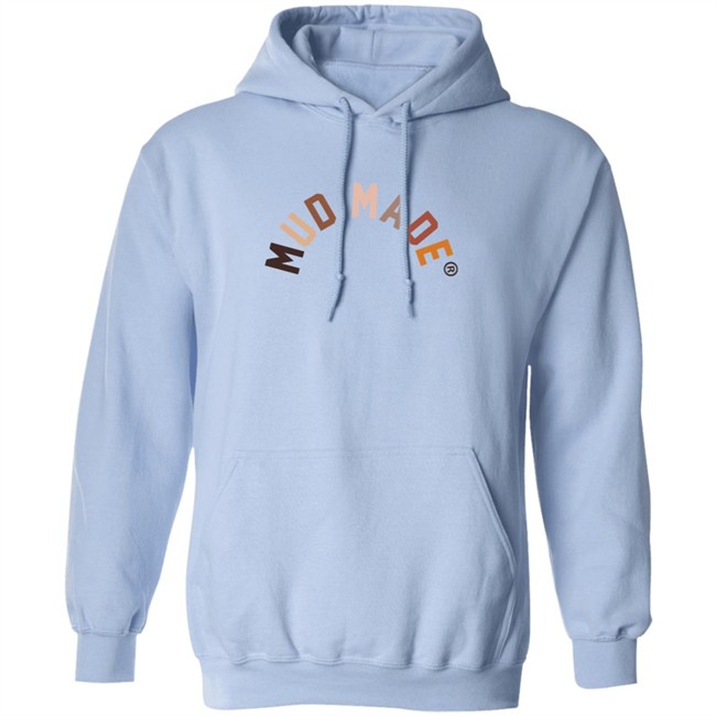 Mud Made Merch Hoodie Mud Made Merch Hoodie