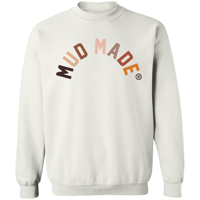 Mud Made Merch Hoodie Mud Made Merch Hoodie