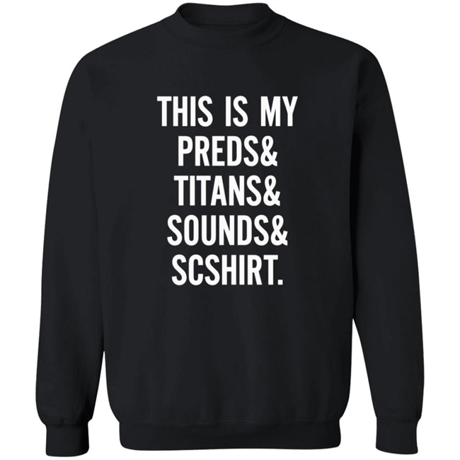 Nashville Sports This Is My Preds Titans Sounds Scshirt Shirt Nashville Sports This Is My Preds Titans Sounds Scshirt Shirt