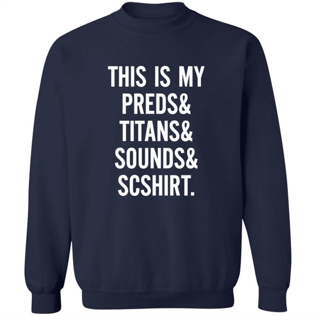 Nashville Sports This Is My Preds Titans Sounds Scshirt Shirt Nashville Sports This Is My Preds Titans Sounds Scshirt Shirt