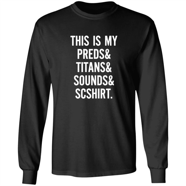 Nashville Sports This Is My Preds Titans Sounds Scshirt Shirt Nashville Sports This Is My Preds Titans Sounds Scshirt Shirt