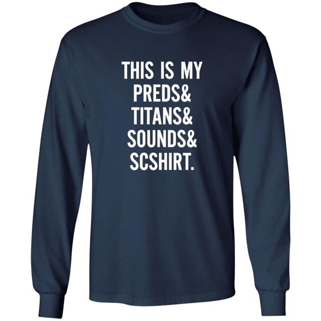 Nashville Sports This Is My Preds Titans Sounds Scshirt Shirt Nashville Sports This Is My Preds Titans Sounds Scshirt Shirt