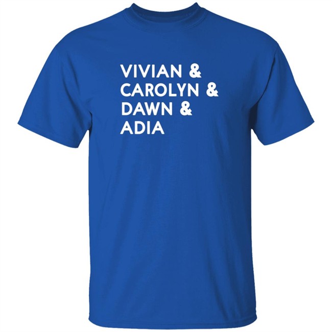 Vivian Carolyn Dawn Adia Shirt Vivian Carolyn Dawn Adia Shirt