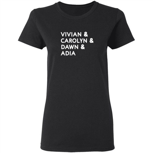 Vivian Carolyn Dawn Adia Shirt Vivian Carolyn Dawn Adia Shirt