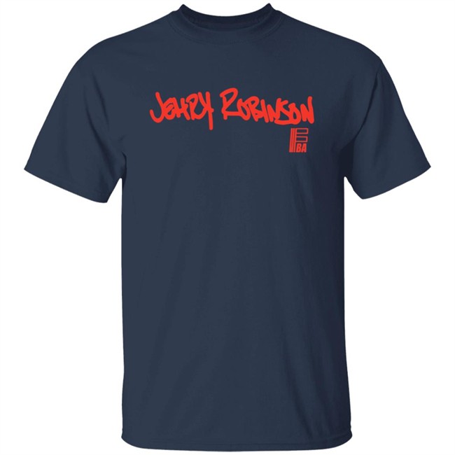 Jehry Robinson Shirt Jehry Robinson Shirt