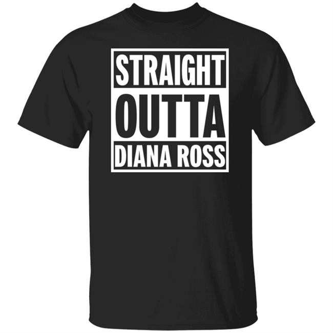 Tracee Ellis Ross Straight Outta Diana Ross Shirt Rhonda Ross Kendrick Chudney Ross