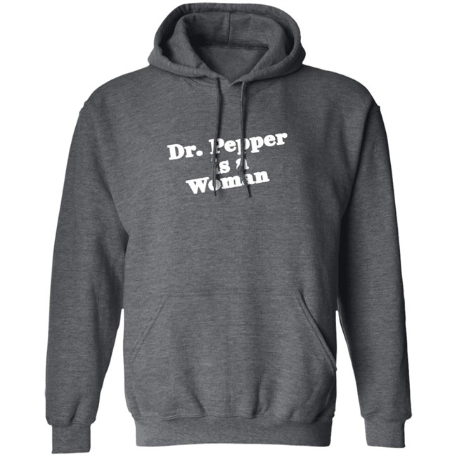 Bonfire Merch Notviking Dr Pepper Is A Woman Sweatshirt Bonfire Merch Notviking Dr Pepper Is A Woman Sweatshirt