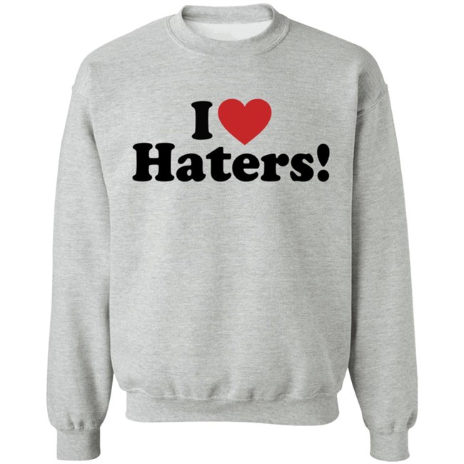 I Love Haters Hoodie Merle Whiskeyriff I Love Haters Hoodie Merle Whiskeyriff