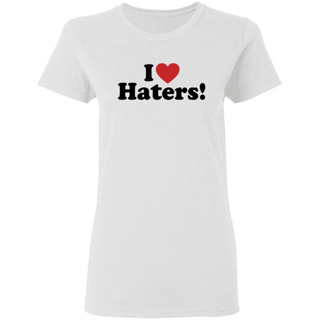 I Love Haters Hoodie Merle Whiskeyriff I Love Haters Hoodie Merle Whiskeyriff