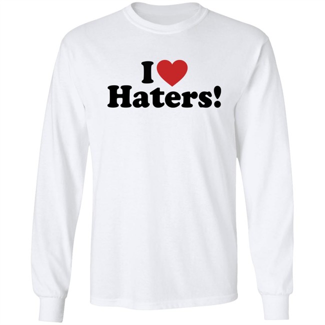 I Love Haters Hoodie Merle Whiskeyriff I Love Haters Hoodie Merle Whiskeyriff