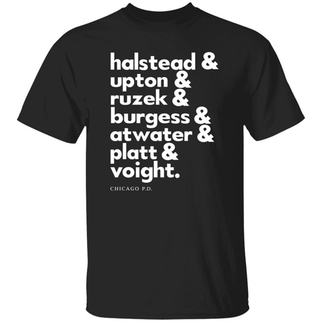 Chicago Squad Goals Pd T Shirt Halstead Upton Ruzek Burgess Atwater Platt Voight Shirt Natalie Lakes