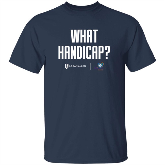 Logan Allen Foundation What Handicap WHT Shirt Logan Allen Foundation What Handicap WHT Shirt
