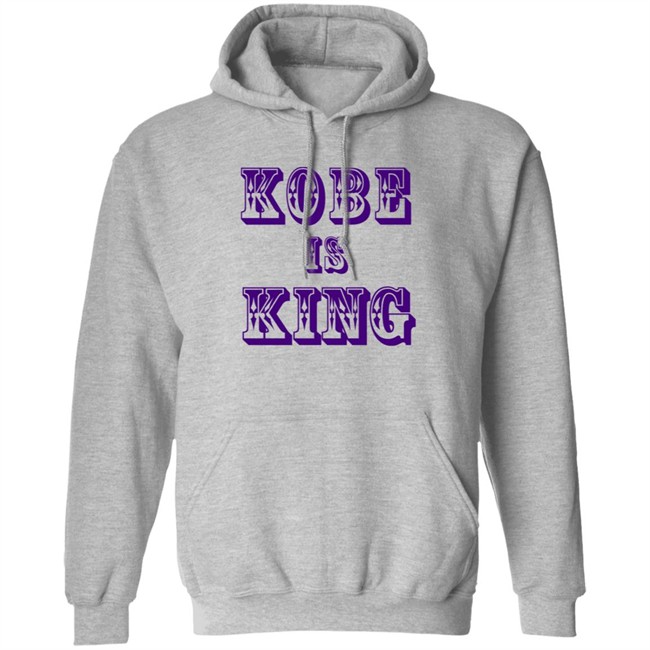 Kobe Is King T Shirt Kobe Is King T Shirt