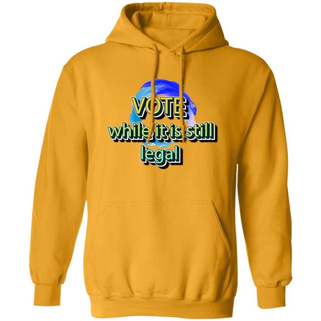 Liberal World Gear Company Shop Vote While It Is Still Legal Shirt Libworld Gearco Liberal World Gear Company Shop Vote While It Is Still Legal Shirt Libworld Gearco