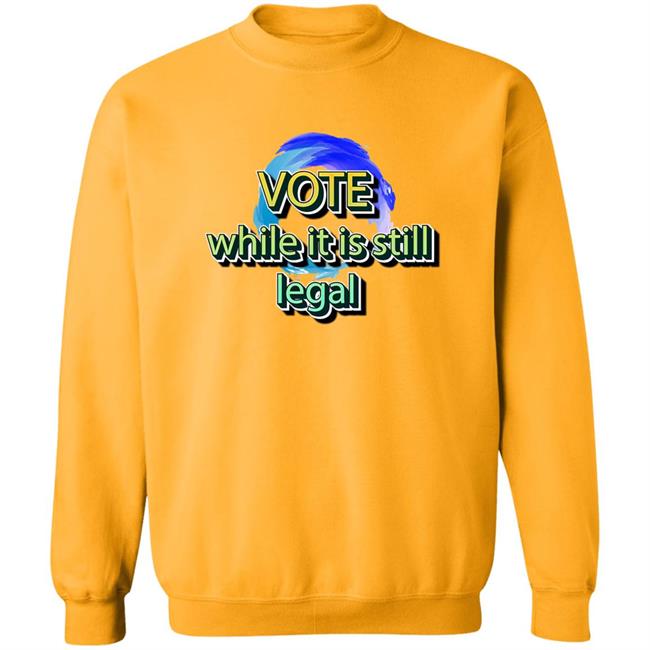 Liberal World Gear Company Shop Vote While It Is Still Legal Shirt Libworld Gearco Liberal World Gear Company Shop Vote While It Is Still Legal Shirt Libworld Gearco