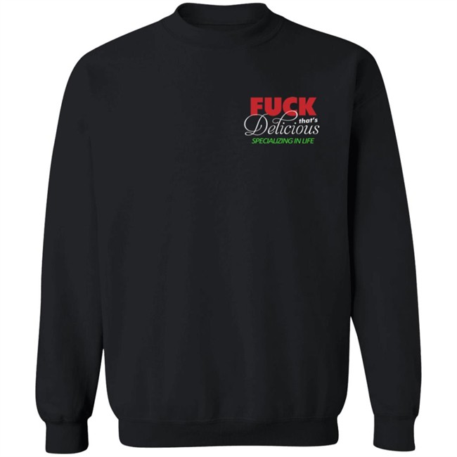 Fuck Thats Delicious Hoodie Fuck Thats Delicious Hoodie