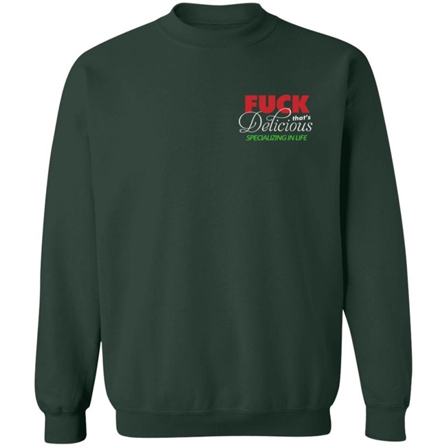 Fuck Thats Delicious Hoodie Fuck Thats Delicious Hoodie