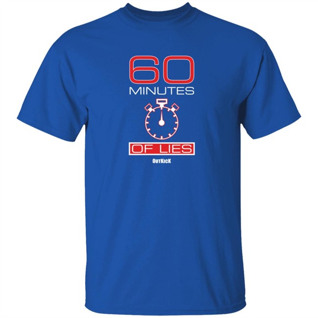 60 Minutes Of Lies Shirt 60 Minutes Of Lies Shirt